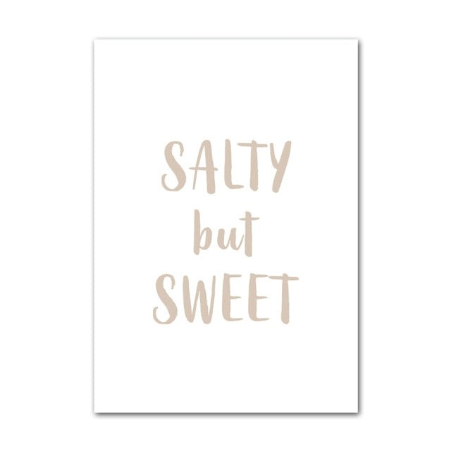 Salty but sweet quote canvas poster.