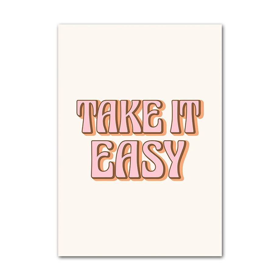 Take it easy canvas poster.