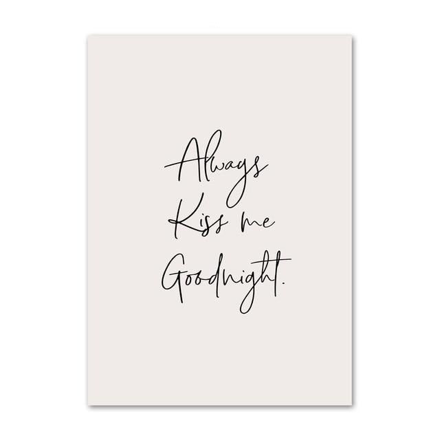 Always kiss me goodnight canvas poster.