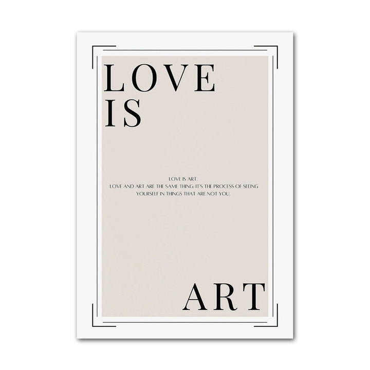 Love is art quote canvas poster.